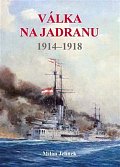 Válka na Jadranu 1914-1918
