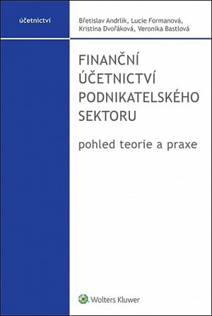Finanční účetnictví podnikatelského sektoru - pohled teorie a praxe