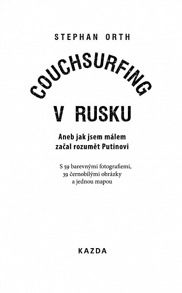 Náhled Couchsurfing v Rusku - Aneb jak jsem málem začal rozumět Putinovi