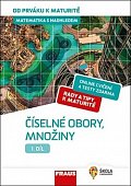 Matematika s nadhledem od prváku k maturitě 1. - Číselné obory, množiny