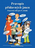 Pravopis přídavných jmen – pracovní sešit pro 5. ročník
