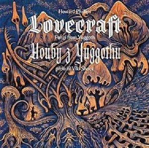 Houby z Yuggothu / Fungi from Yuggoth