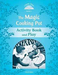 Classic Tales 1 The Magic Cooking Pot Activity Book and Play (2nd)