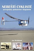 Nebeští cyklisté - aeroplány poháněné šlapáním