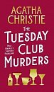 The Tuesday Club Murders: Miss Marple´s Thirteen Problems