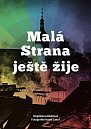 Malá Strana ještě žije