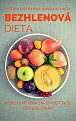 Bezhlenová dieta - Vědecká metoda, jak si vyjíst svou cestu ke zdraví