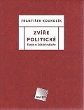 Zvíře politické - Eseje o lidské nátuře