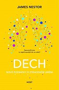 Dech - Nové poznatky o ztraceném umění