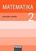 Matematika 2 pro ZŠ - Příručka učitele, 1.  vydání