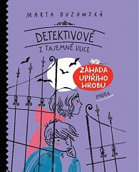 Detektivové z Tajemné ulice: Záhada upířího hrobu