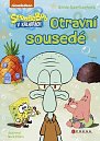 SpongeBob - Otravní sousedé