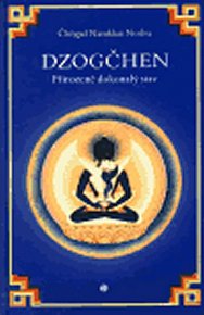 Dzogčhen - Přirozeně dokonalý stav