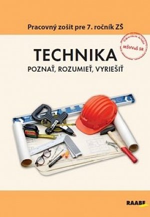 Technika Pracovný zošit pre 7. ročník ZŠ