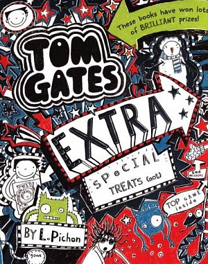 Tom Gates 6: Extra Special Treats (...Not)