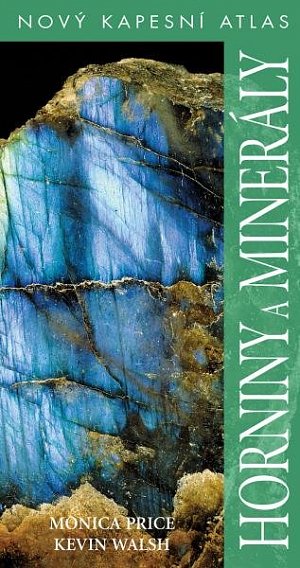 Horniny a minerály - Nový kapesní atlas, 3.  vydání