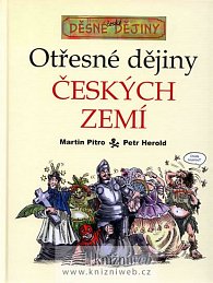 Děsné české dějiny - Otřesné dějiny českých zemí