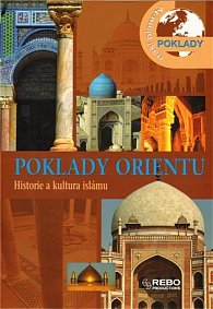 Poklady Orientu - Historie a kultura islámu