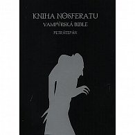 Kniha Nosferatu - Vampýrská bible