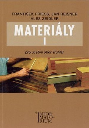 Materiály I - Pro učební obor Truhlář