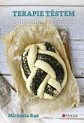 Terapie těstem - S droždím i kváskem