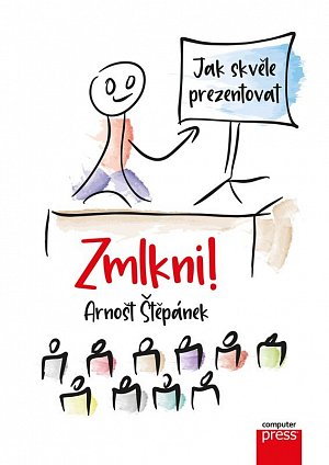 Zmlkni! - Jak skvěle prezentovat