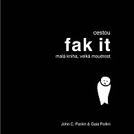 Cestou FAK IT - Malá kniha, velká moudrost