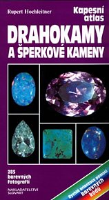 Drahokamy a šperkové kameny - kapesní atlas