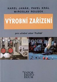 Výrobní zařízení pro učební obor Truhlář