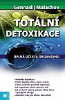 Totální detoxikace - Úplná očista organismu