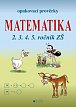 Matematika - Opakovací prověrky pro 2., 3., 4., 5. ročník