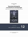 Panoráma biologické a sociokulturní antropologie: 12 Smrt a pohřbívání u Tibeťanů
