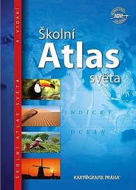 Školní atlas světa (pro 2. stupeň ZŠ a SŠ), 4.  vydání