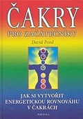 Čakry pro začátečníky - Jak si vytvořit energetickou rovnováhu v čakrách