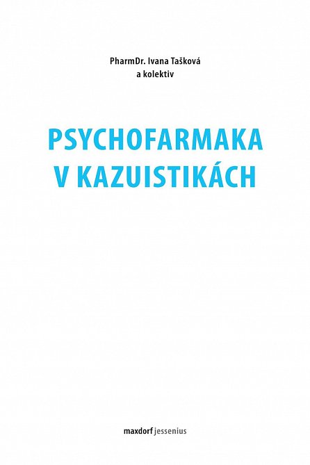 Náhled Psychofarmaka v kazuistikách - Modelové situace z preskripční praxe