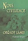 Nová civilizace 8/2 - Obřady lásky (Anastasia 8/2)