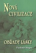 Nová civilizace 8/2 - Obřady lásky (Anastasia 8/2)