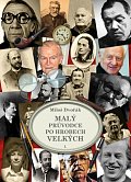 Malý průvodce po hrobech velkých I., 1.  vydání