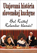 Utajovaná história slovenskej kuchyne - Bol Krištof Kolumbus klamár?