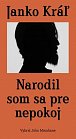 Janko Kráľ - Narodil som sa pre nepokoj