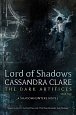 Lord of Shadows (The Dark Artifices 2)