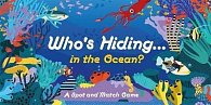 Who´s Hiding in the Ocean?: A Spot and Match Game