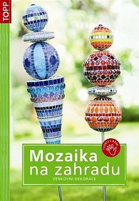 Mozaika na zahradu - Venkovní dekorace - TOPP