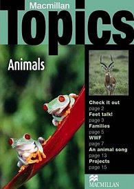 Macmillan Topics Beginner Plus - Animals