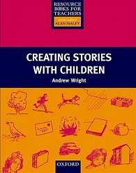 Resource Books for Primary Teachers Creating Stories with Children