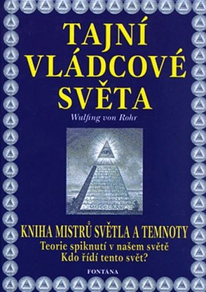 Tajní vládcové světa - Kniha mistrů světla a temnoty