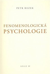 Fenomenologická psychologie - Spisy IV.
