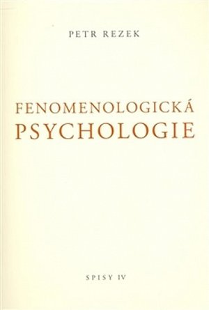 Fenomenologická psychologie - Spisy IV.