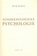Fenomenologická psychologie - Spisy IV.