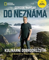 Do neznáma - Kulinární dobrodružství se 60 recepty z celé zeměkoule